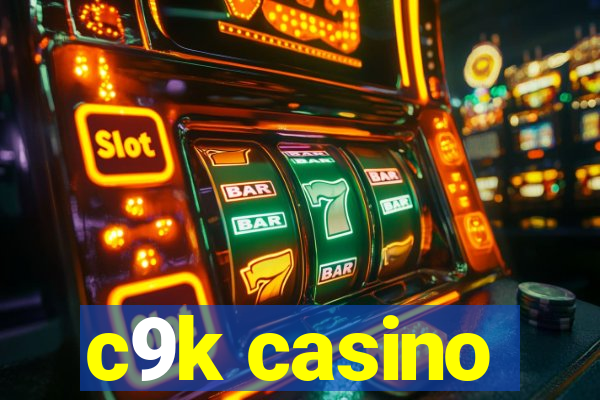 c9k casino